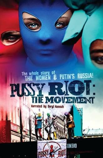 Pussy Riot: The Movement (2013)