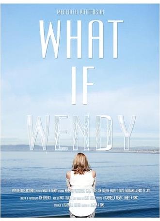 What if Wendy (2017)