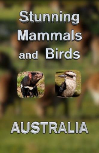 Stunning Mammals and Birds: Australia (2022)