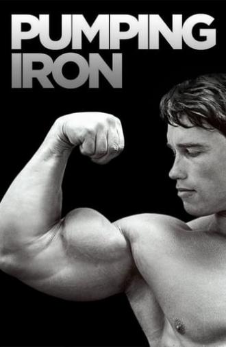 Pumping Iron (1977)