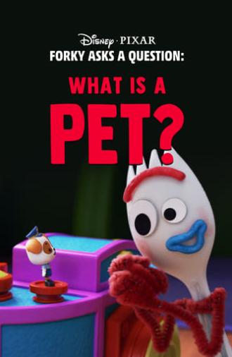 Forky Asks a Question: What Is a Pet? (2019)