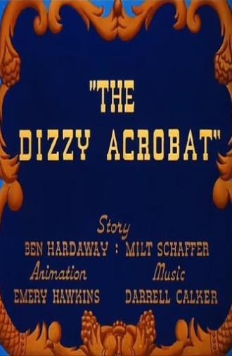 The Dizzy Acrobat (1943)