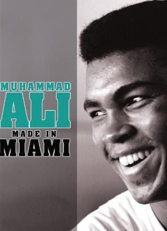 Muhammad Ali: Made in Miami (2008)