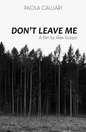 Don't Leave Me (2021)
