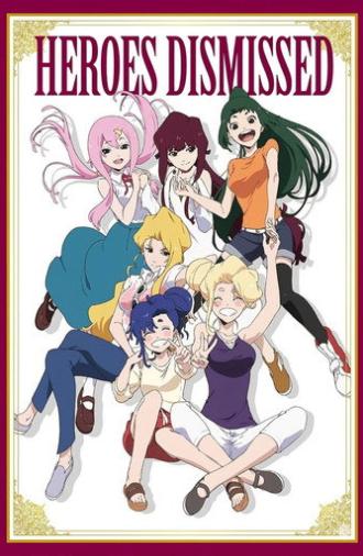Heroes Dismissed (2016)