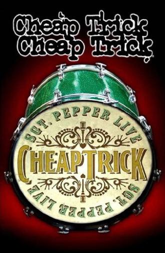 Cheap Trick - Sgt. Pepper Live (2009)