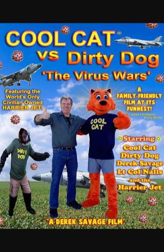Cool Cat vs Dirty Dog 'The Virus Wars' (2023)