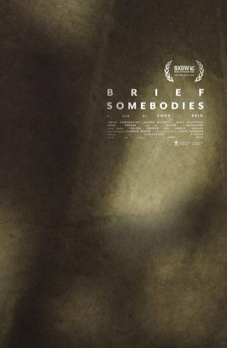 Brief Somebodies (2026)