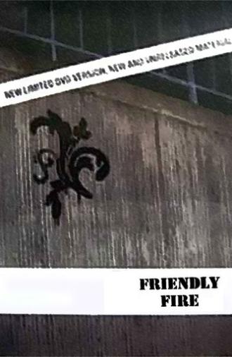 Friendly Fire (2005)