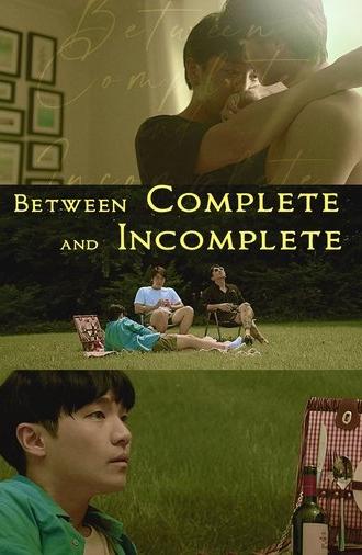 Between Complete and Incomplete (2021)