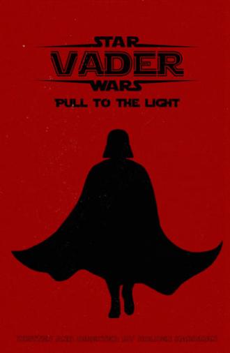 Vader: Pull to the Light (2024)