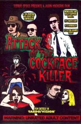 Attack of the Cockface Killer (2002)