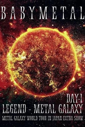 BABYMETAL LEGEND - METAL GALAXY - METAL GALAXY WORLD TOUR IN JAPAN EXTRA SHOW - DAY 1 (2020)