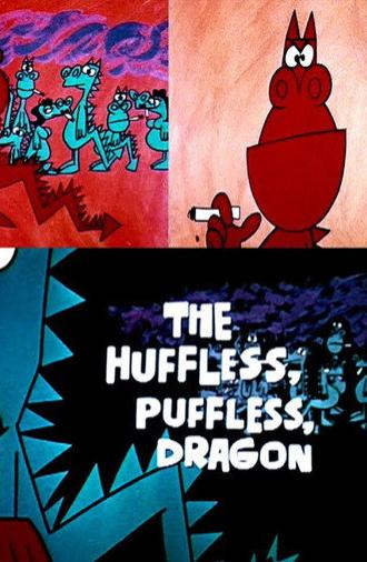 The Huffless, Puffless, Dragon (1964)