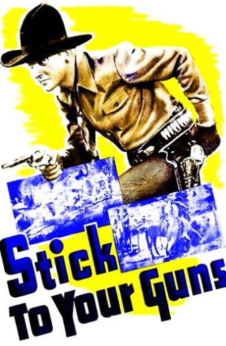 Stick to Your Guns (1941)