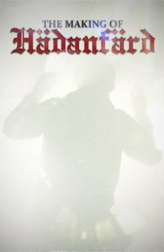 The making of Hädanfärd (2026)