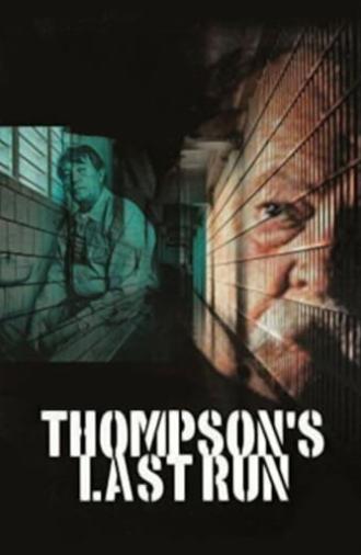 Thompson's Last Run (1986)