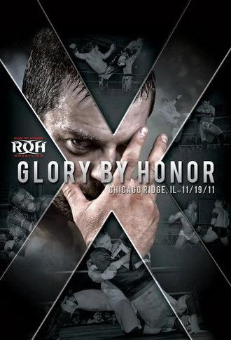 ROH: Glory By Honor X (2011)