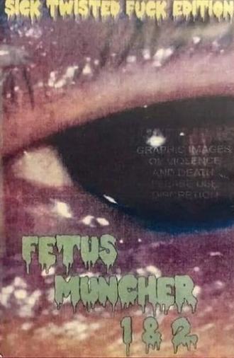Fetus Muncher 1 (2016)