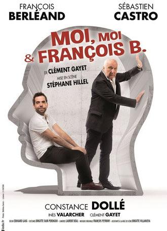 Moi, moi et François B. (2016)