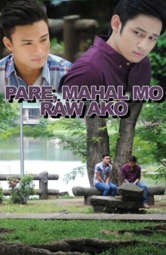 Pare, Mahal Mo Raw Ako (2016)