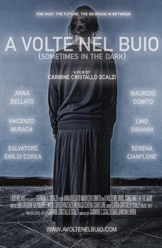 A volte nel buio (Sometimes in the dark) (2021)