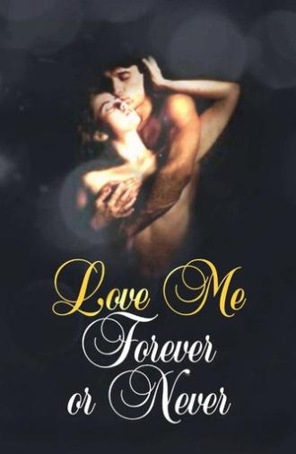 Love Me Forever or Never (1986)