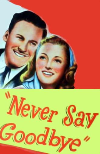 Never Say Goodbye (1946)