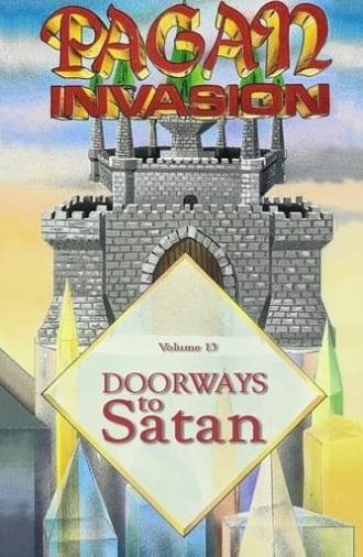 Pagan Invasion, Vol. 13: Doorways To Satan (1991)