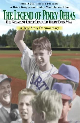 The Legend of Pinky Deras: The Greatest Little-Leaguer There Ever Was (2010)