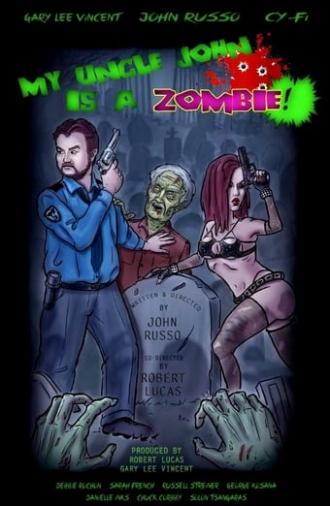 My Uncle John Is a Zombie! (2017)