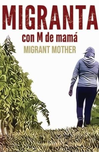 Migrant Mother (2021)