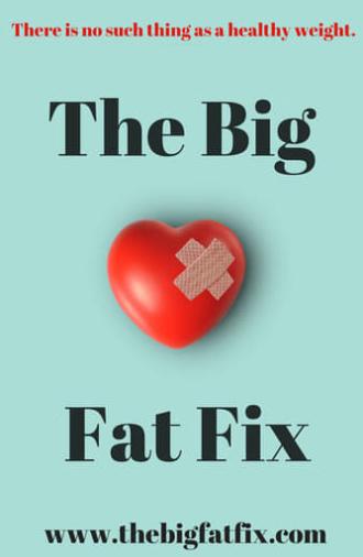 The Big Fat Fix (2016)