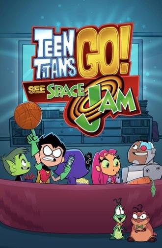 Teen Titans Go! See Space Jam (2021)
