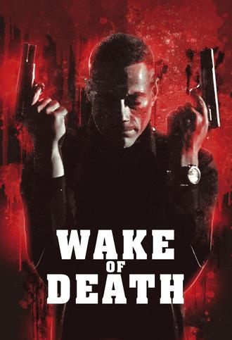 Wake of Death (2004)