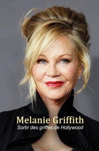 Melanie Griffith - Die Frau, die Hollywood überlebte (2026)