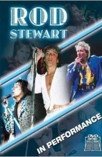 Rod Stewart: In Performance (2007)
