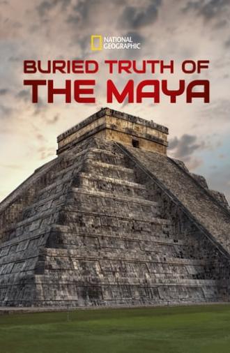 Buried Truth of the Maya (2020)