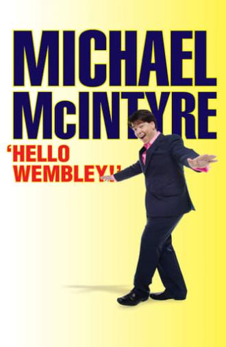 Michael McIntyre: Hello Wembley (2009)