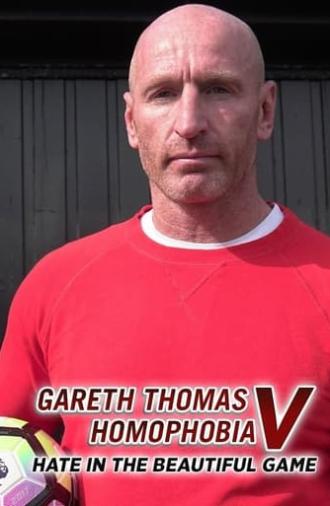 Gareth Thomas v Homophobia: Hate in the Beautiful Game (2017)