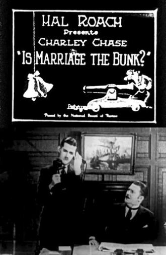 Is Marriage the Bunk? (1925)