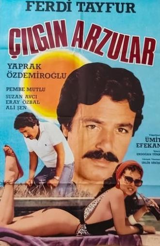 Çılgın Arzular (1984)