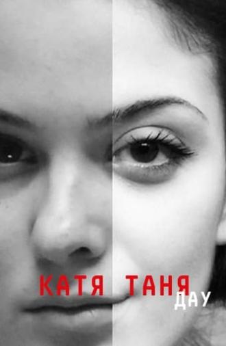 DAU. Katya Tanya (2020)