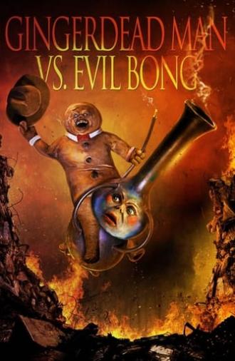 Gingerdead Man vs. Evil Bong (2013)