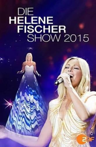 Die Helene Fischer Show 2015 (2015)