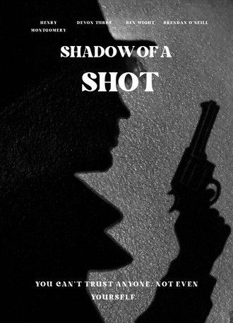 Shadow of a Shot (2026)