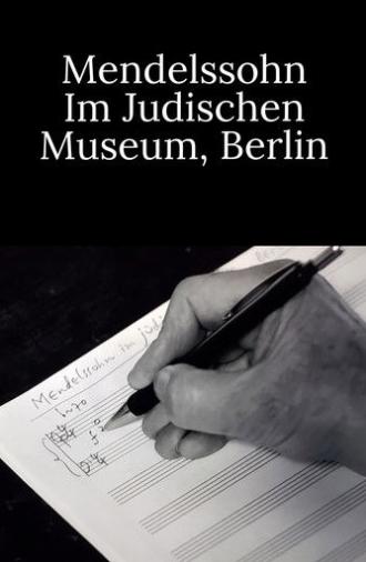Mendelssohn at the Jewish Museum Berlin (2017)