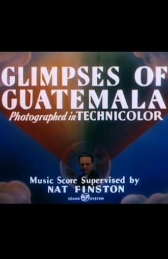 Glimpses of Guatemala (1946)