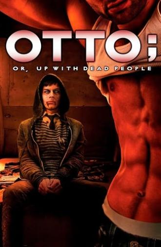 Otto; or, Up with Dead People (2008)