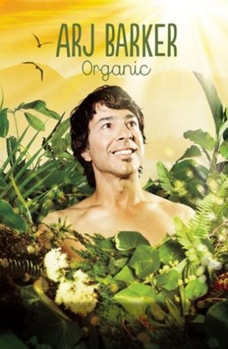 Arj Barker: Organic (2018)